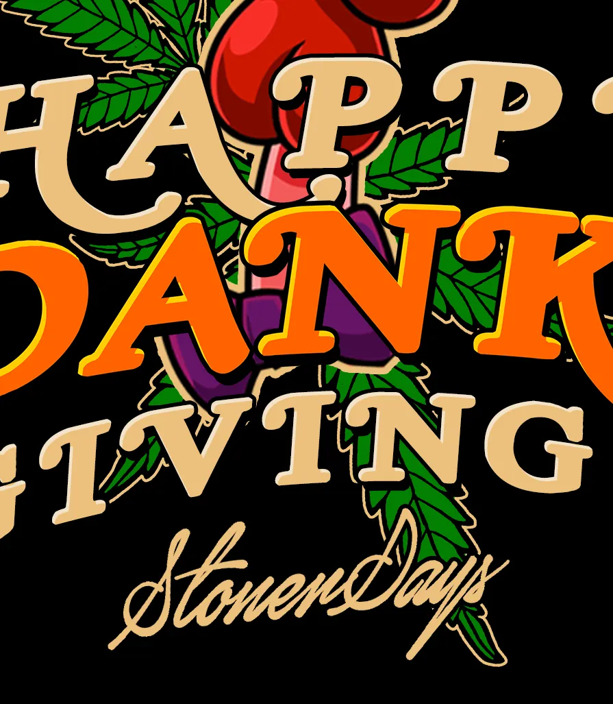 HAPPY DANKSGIVING HOODIE